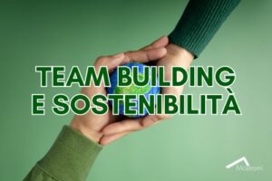 team building e sostenibilità